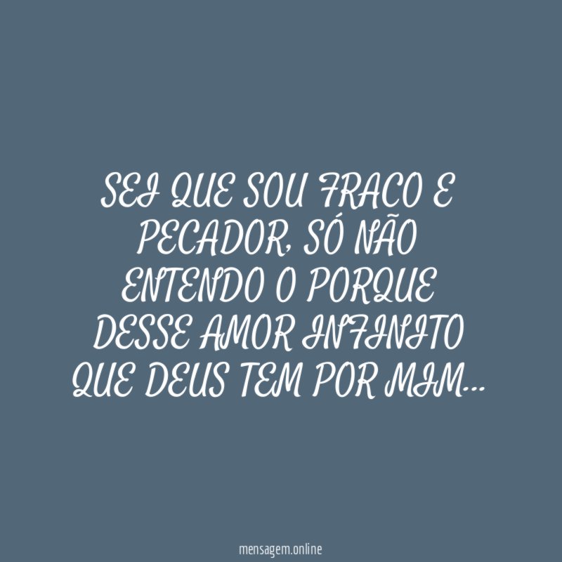 SEI QUE SOU FRACO E PECADOR