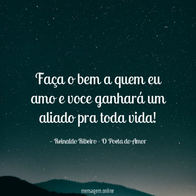Faça o bem a quem eu amo