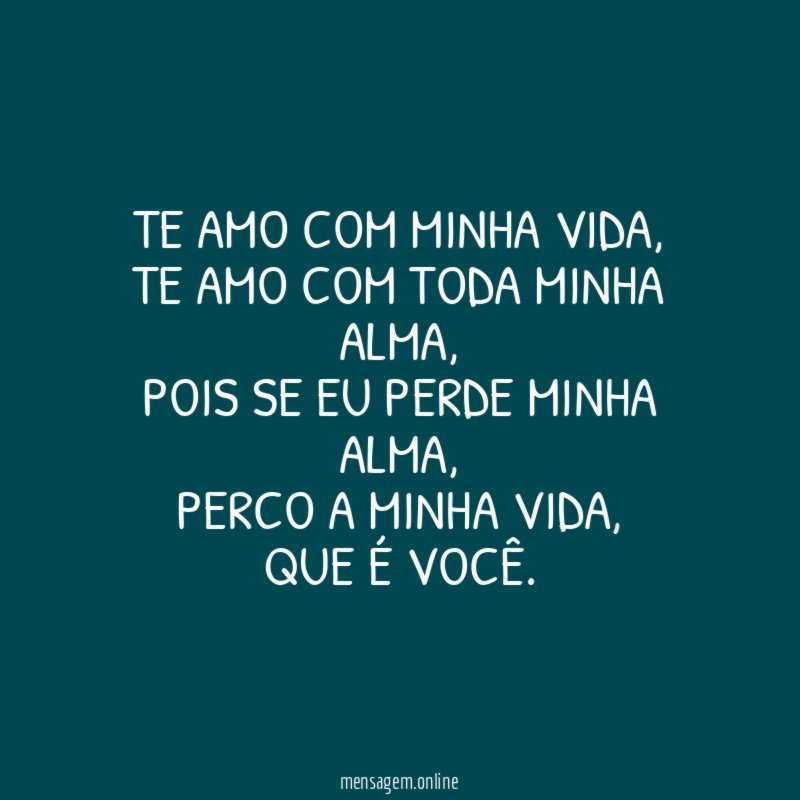 Te amo com minha vida