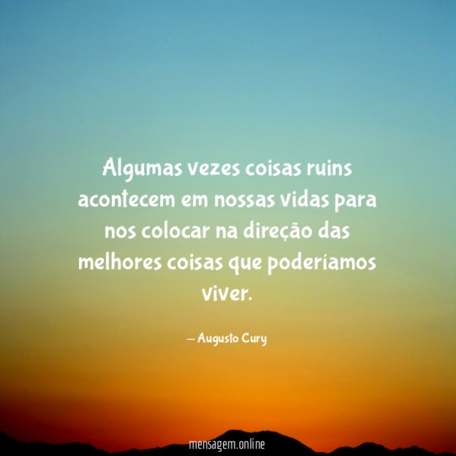 Algumas vezes coisas ruins acontecem em nossas vidas