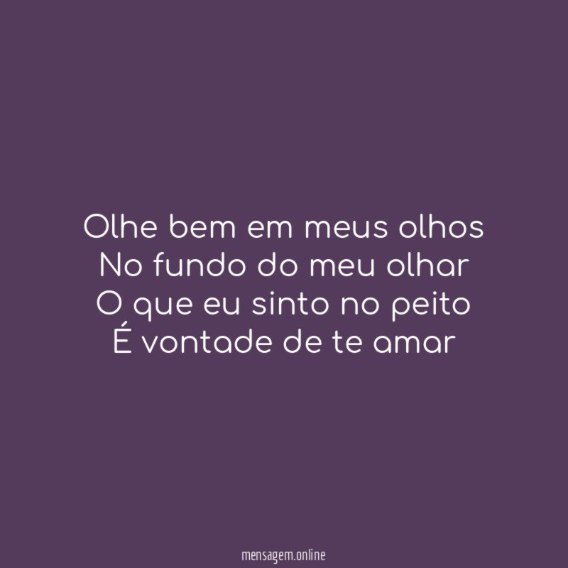 Olhe bem em meus olhos No fundo do meu