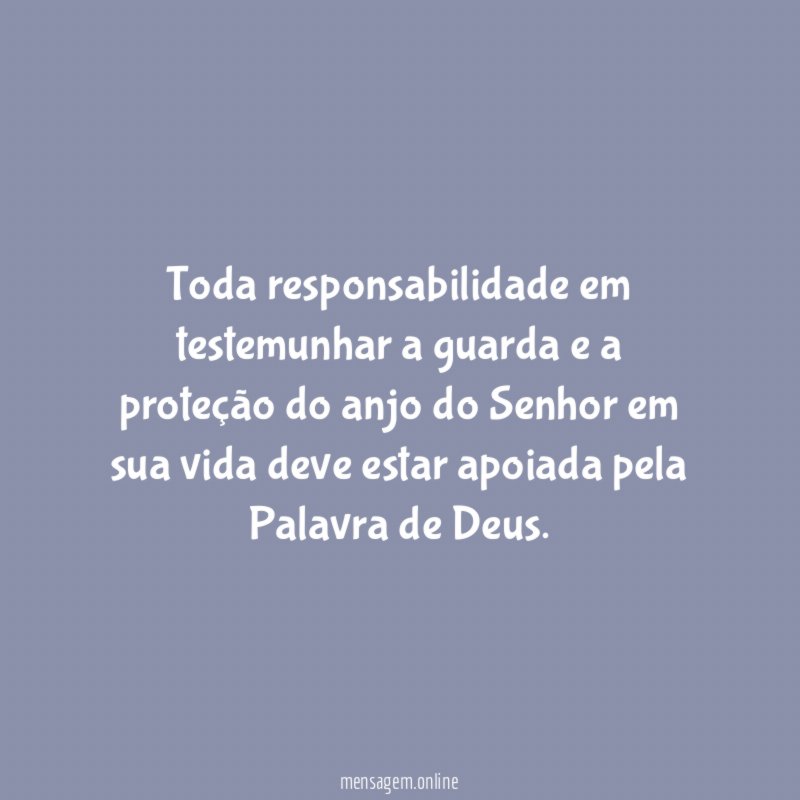 Toda responsabilidade em testemunhar a guarda e a