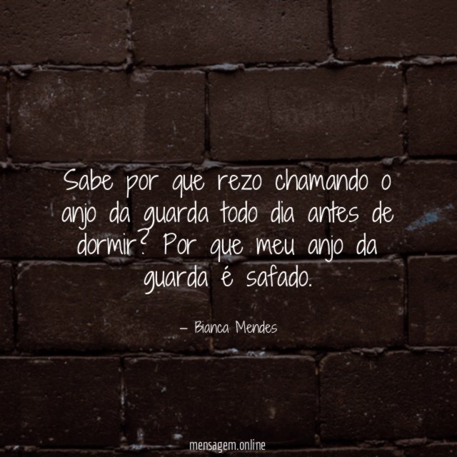 Sabe por que rezo chamando o anjo da