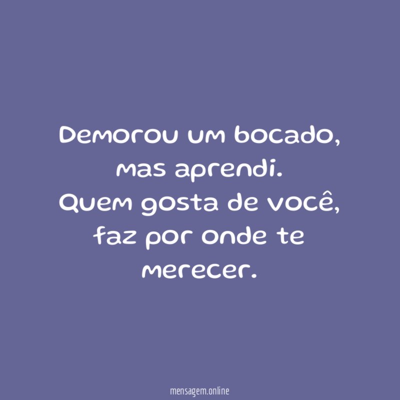 Demorou um bocado