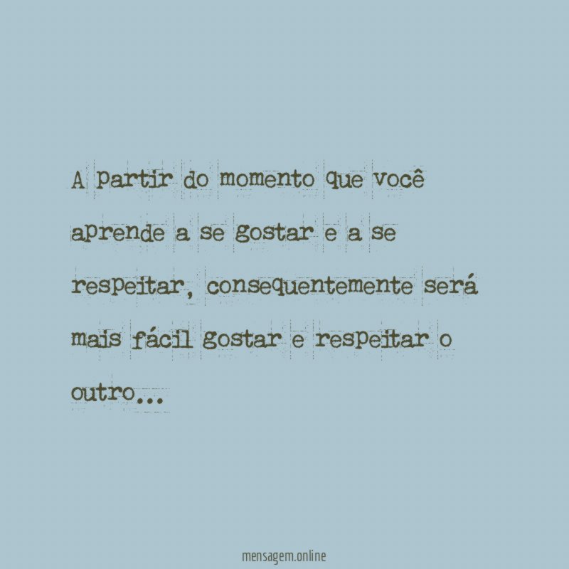 A partir do momento que você aprende a