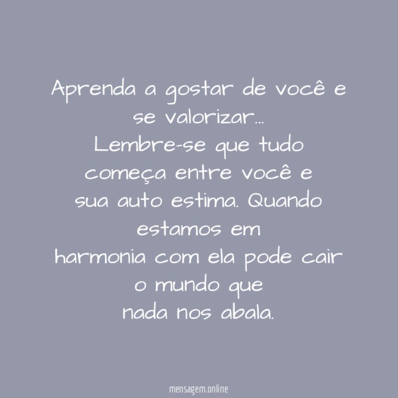 Aprenda a gostar de você e se valorizar