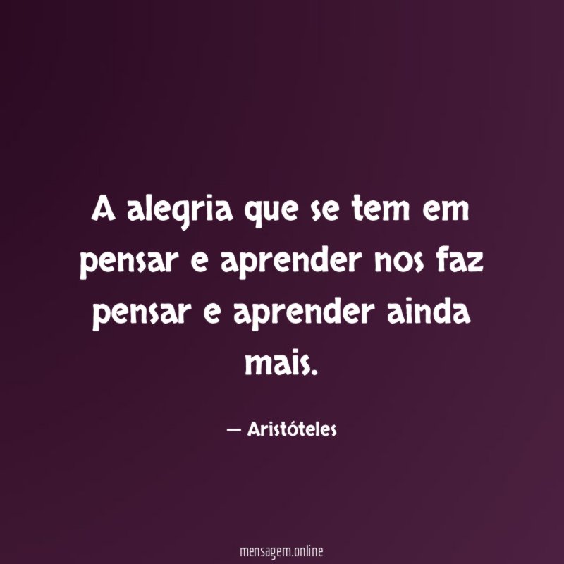 A alegria que se tem em pensar