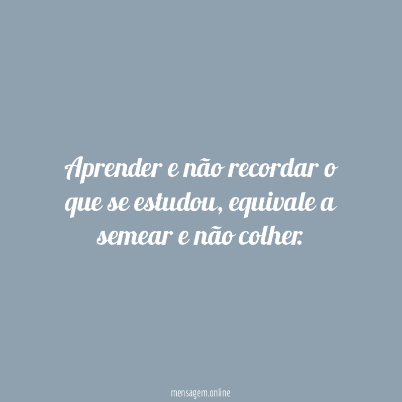 Aprender e não recordar o que se estudou