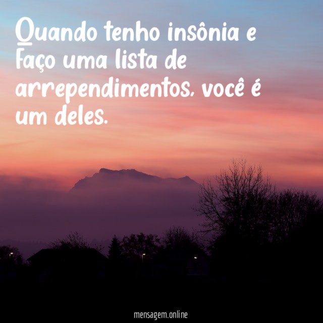 Quando tenho insônia e faço uma lista de arrependimentos