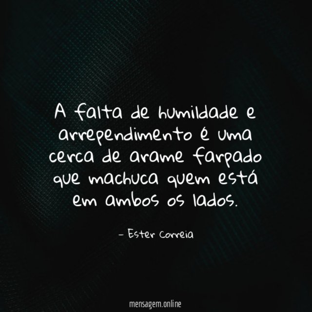 A falta de humildade e arrependimento é uma