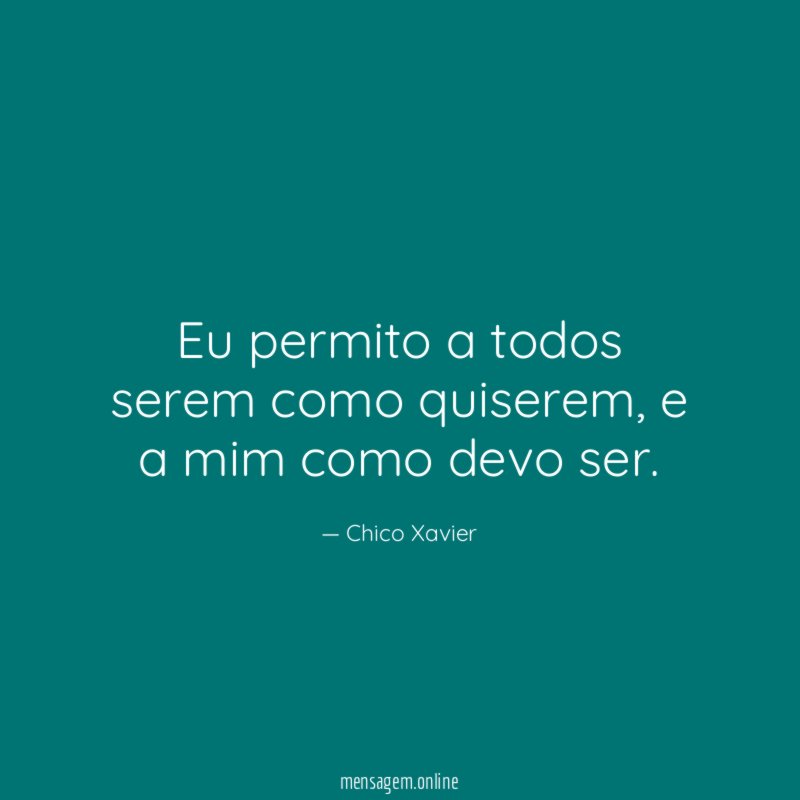 Eu permito a todos serem como quiserem