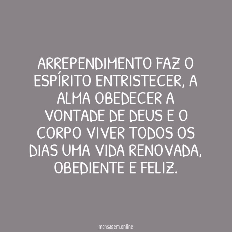 Arrependimento faz o espírito entristecer