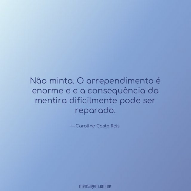 Não minta