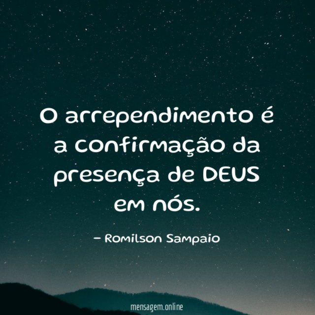 O arrependimento é a confirmação da presença de