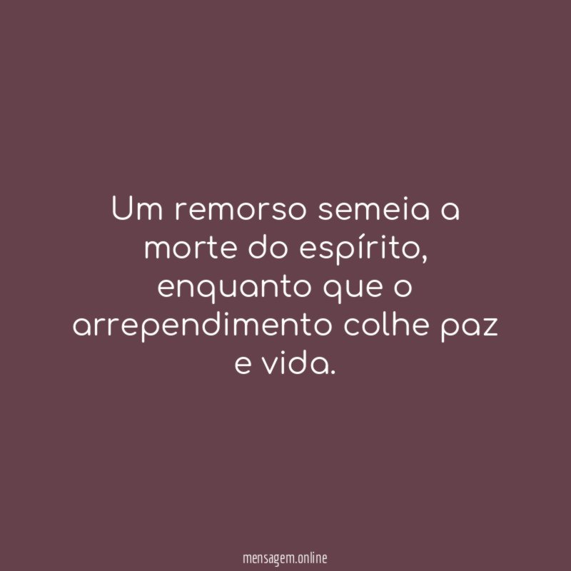 Um remorso semeia a morte do espírito