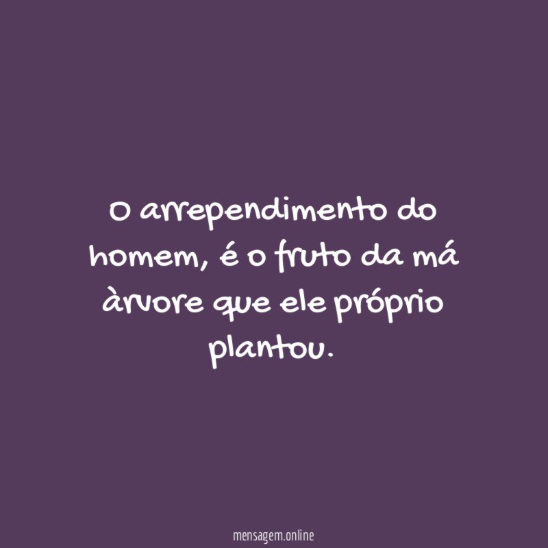 O arrependimento do homem