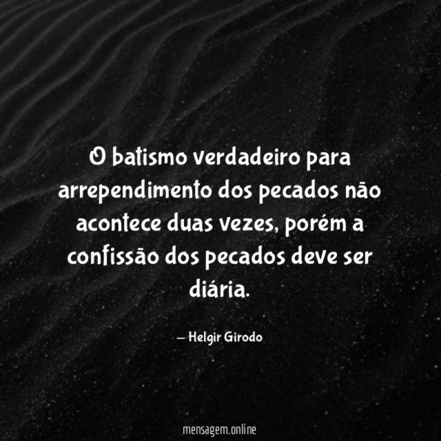 O batismo verdadeiro para arrependimento dos pecados não acontece duas vezes