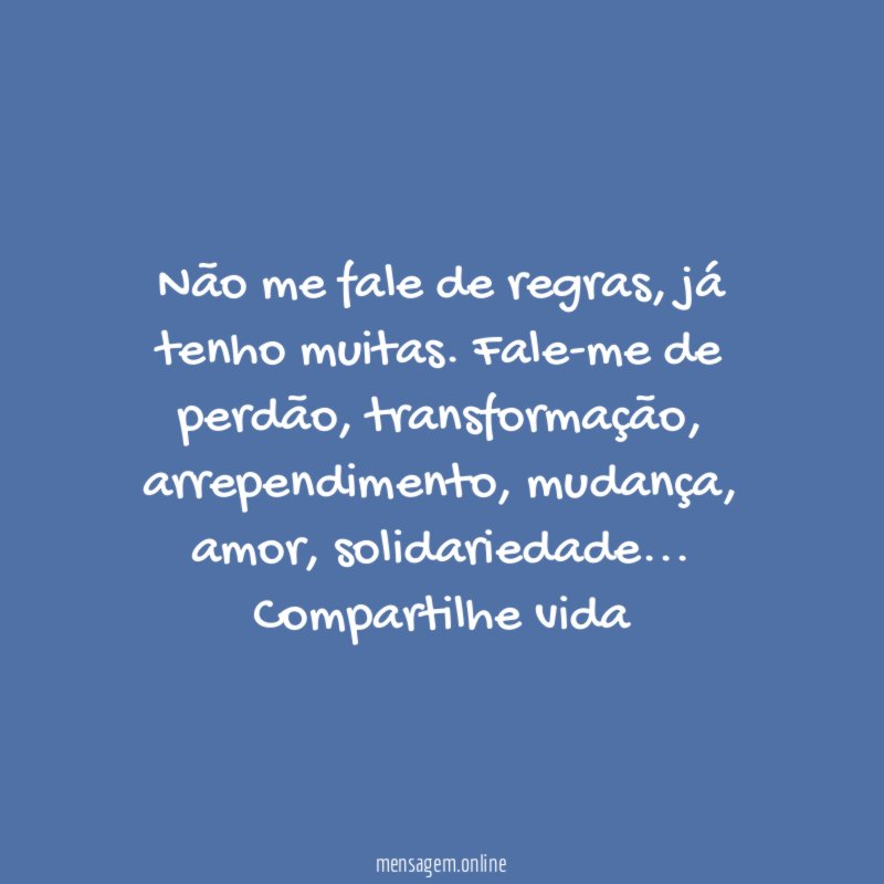 Não me fale de regras