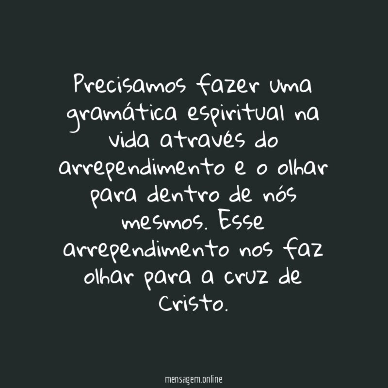 Precisamos fazer uma gramática espiritual na vida através