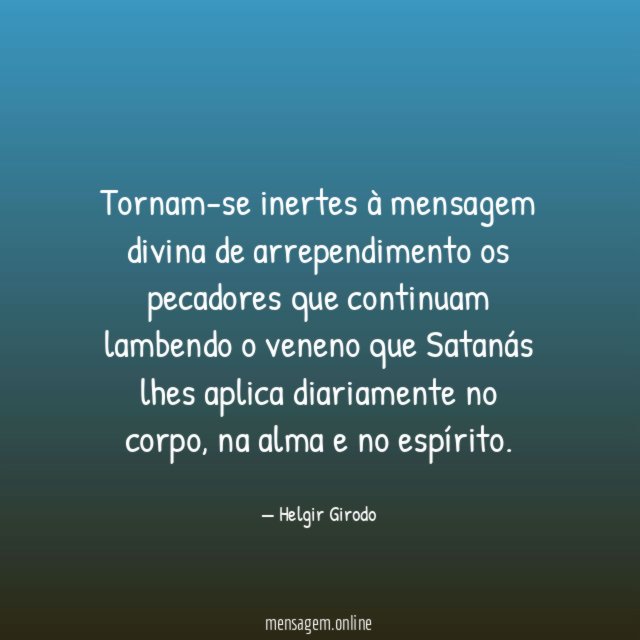 Tornam-se inertes à mensagem divina de arrependimento os