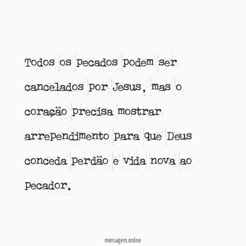 Todos os pecados podem ser cancelados por Jesus