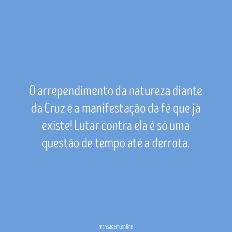 O arrependimento da natureza diante da Cruz é