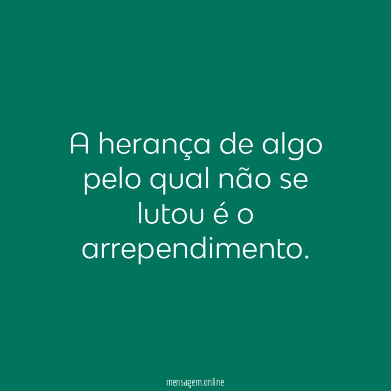 A herança de algo pelo qual não se