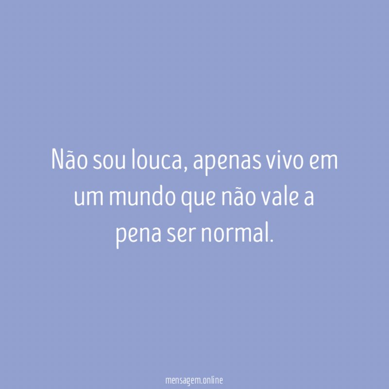 Não sou louca