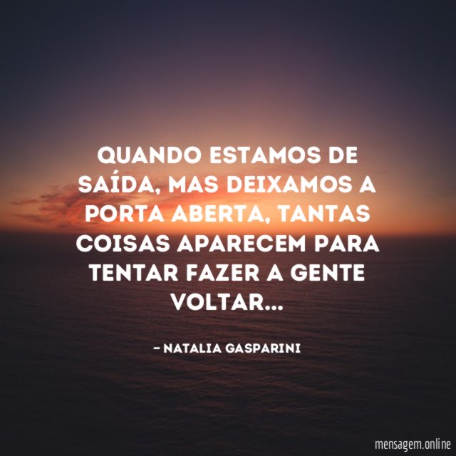 Quando estamos de saída