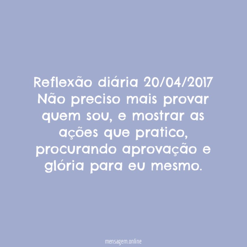 Reflexão diária 20/04/2017