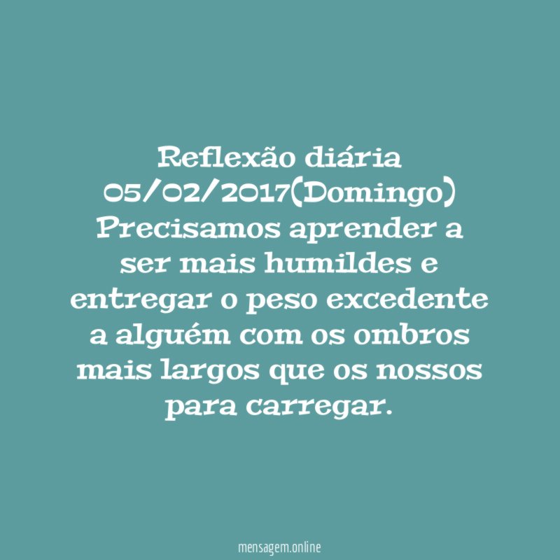 Reflexão diária 05/02/2017(Domingo)