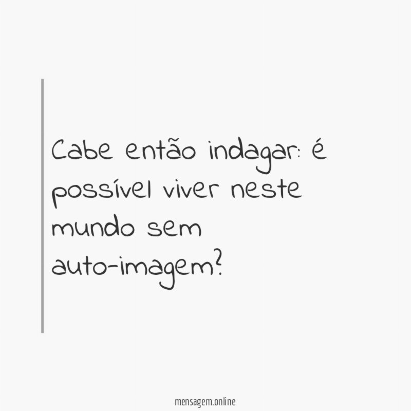 Cabe então indagar
