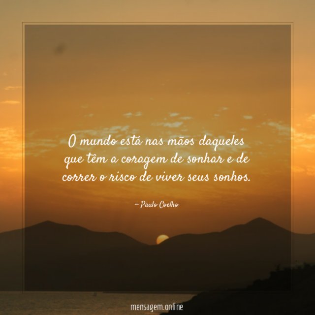 O mundo está nas mãos daqueles que têm