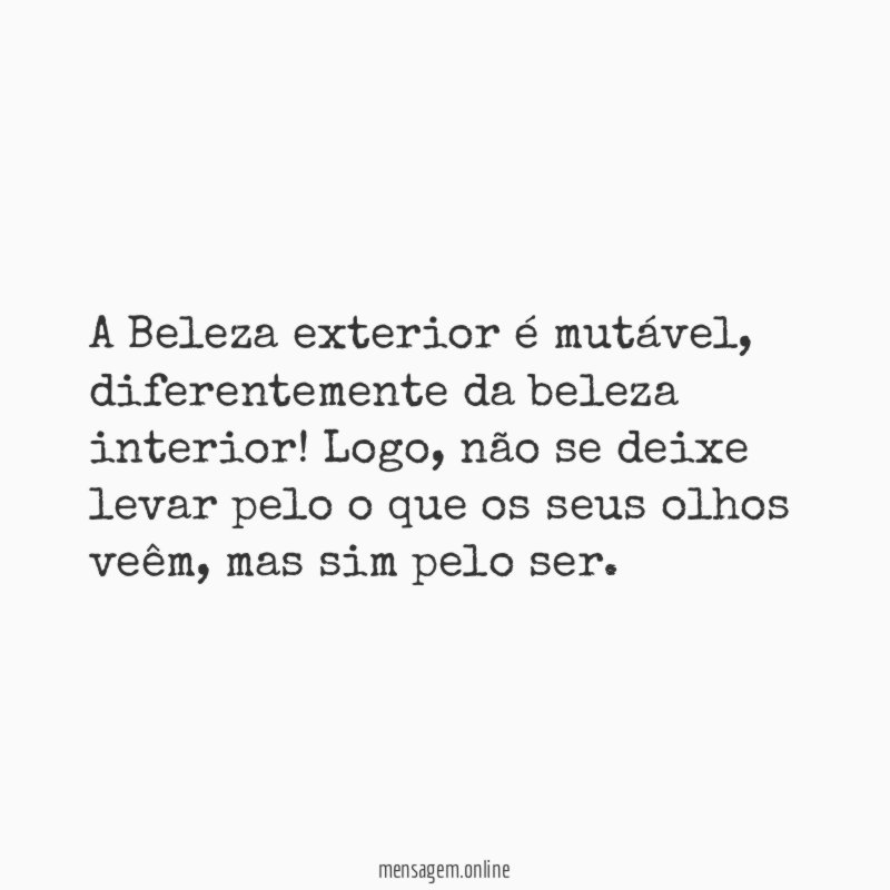 A Beleza exterior é mutável