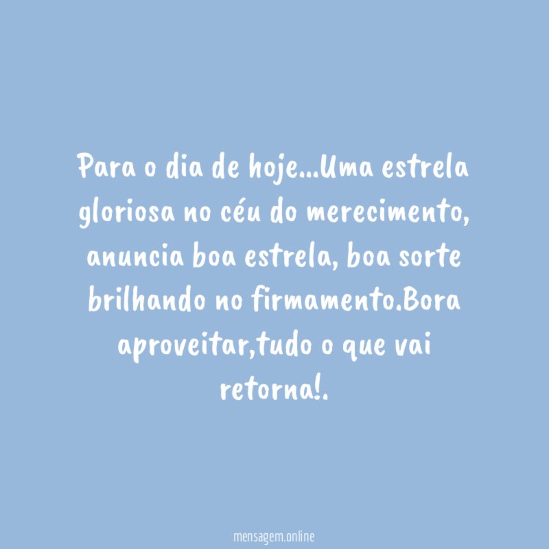 Para o dia de hoje