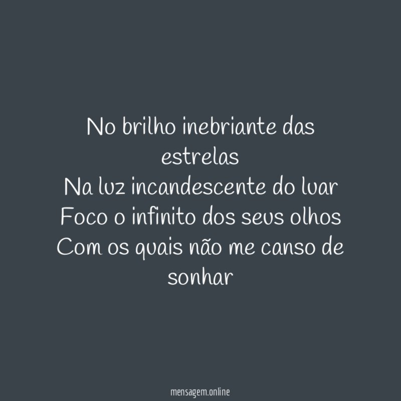 No brilho inebriante das estrelas Na luz incandescente do