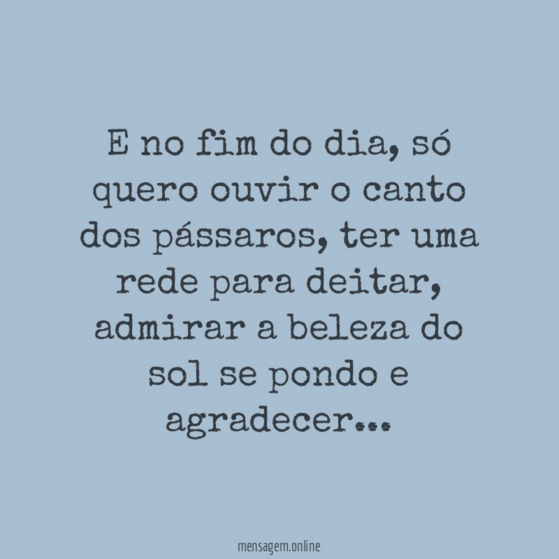 E no fim do dia