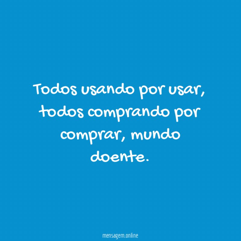 Todos usando por usar