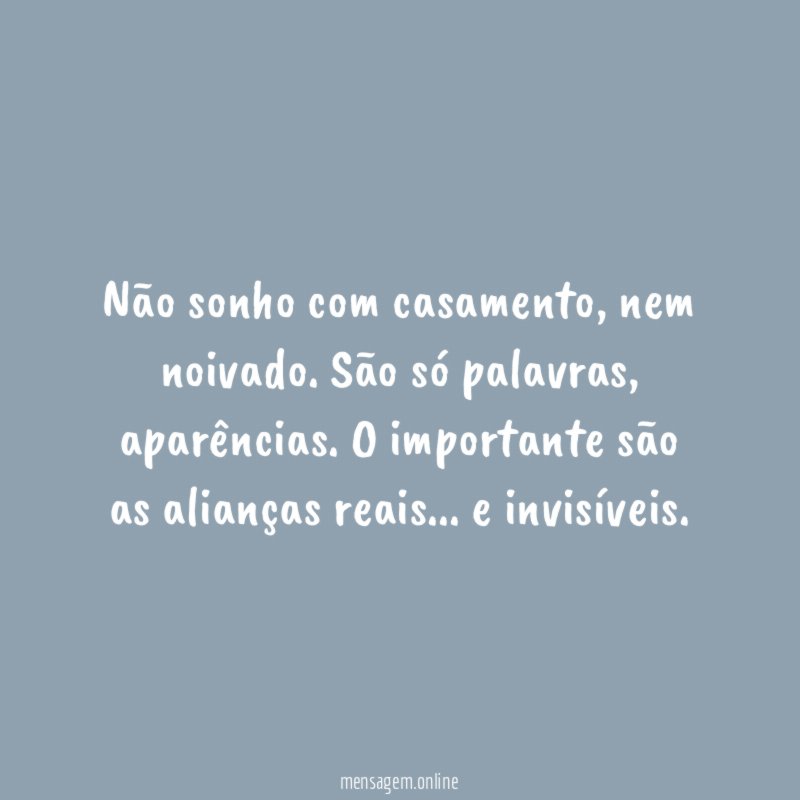 Não sonho com casamento