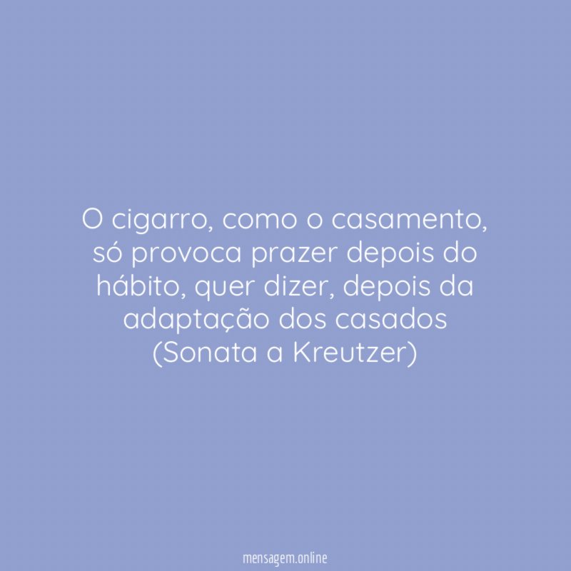O cigarro