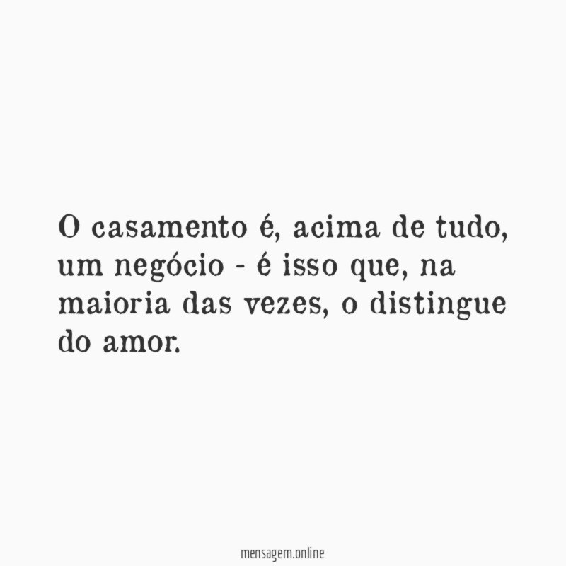 O casamento é