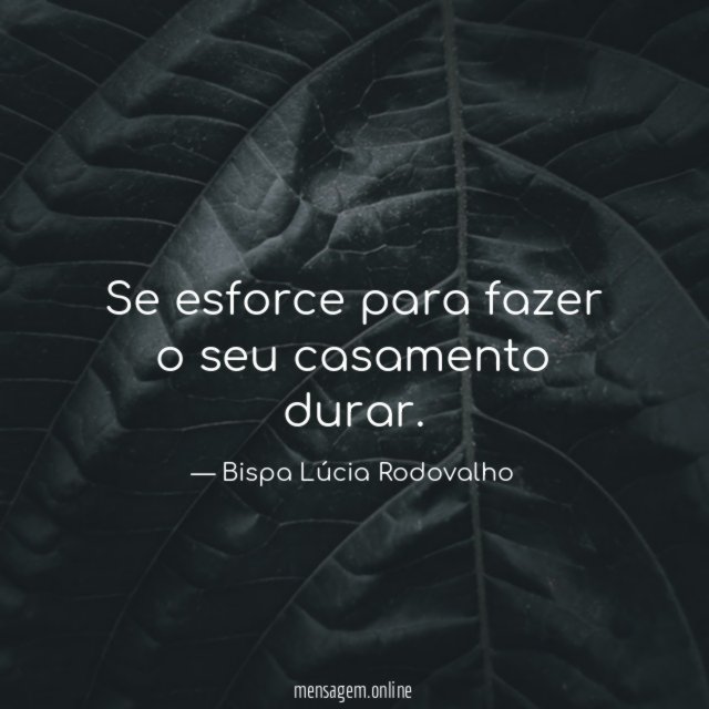 Se esforce para fazer o seu casamento durar