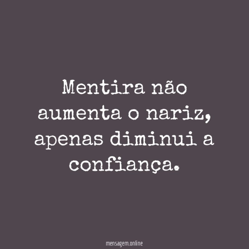 Mentira não aumenta o nariz