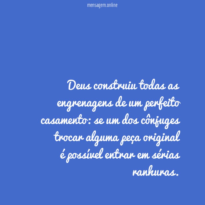 Deus construiu todas as engrenagens de um perfeito casamento