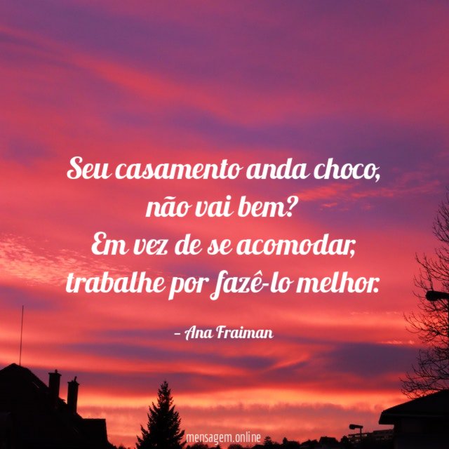 Seu casamento anda choco