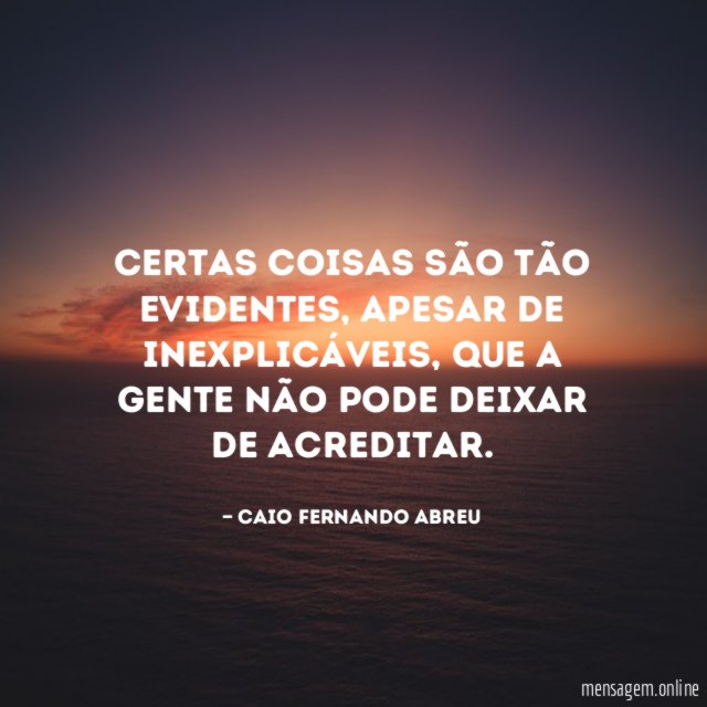 Certas coisas são tão evidentes