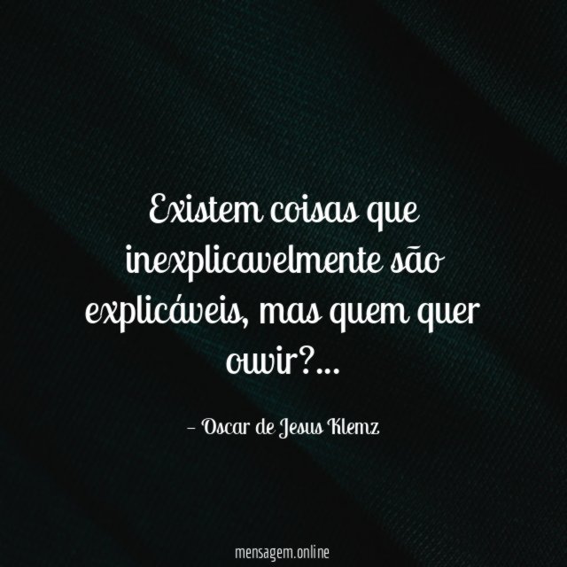 Existem coisas que inexplicavelmente são explicáveis