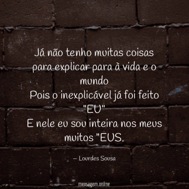 Já não tenho muitas coisas para explicar para