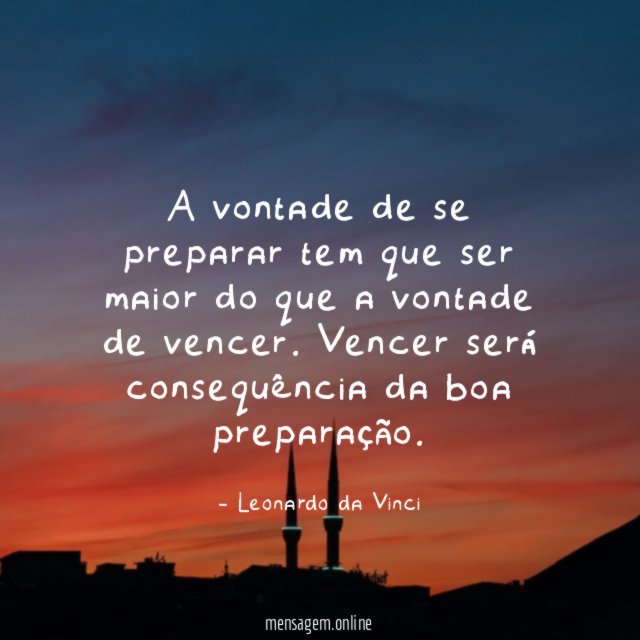 A vontade de se preparar tem que ser