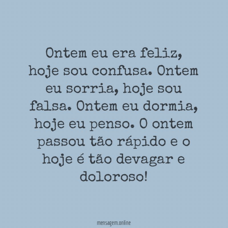 Ontem eu era feliz
